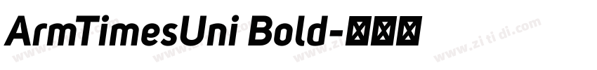 ArmTimesUni Bold字体转换